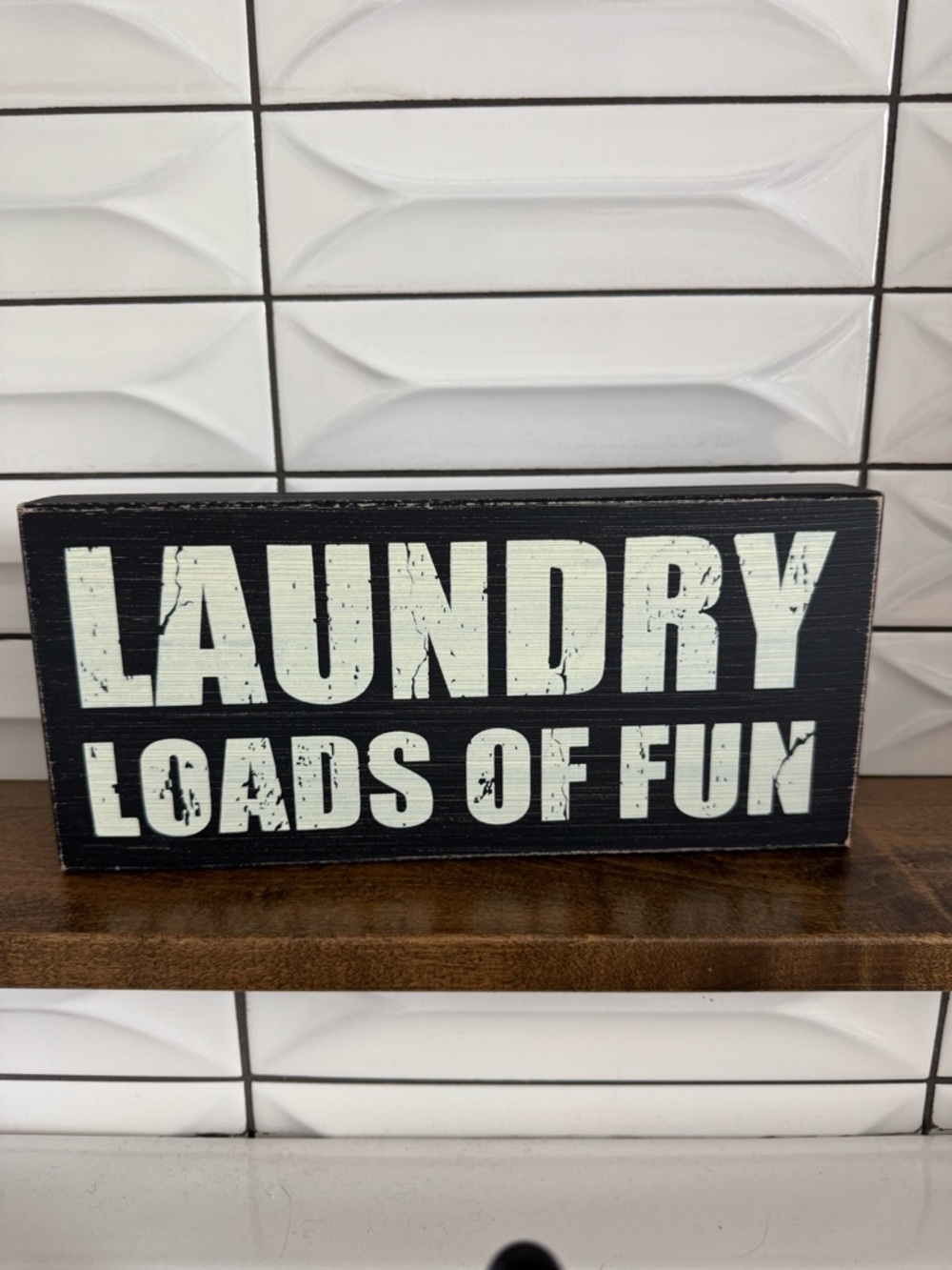 Laundry Loads of Fun Wooden Sign - Black and Cream
